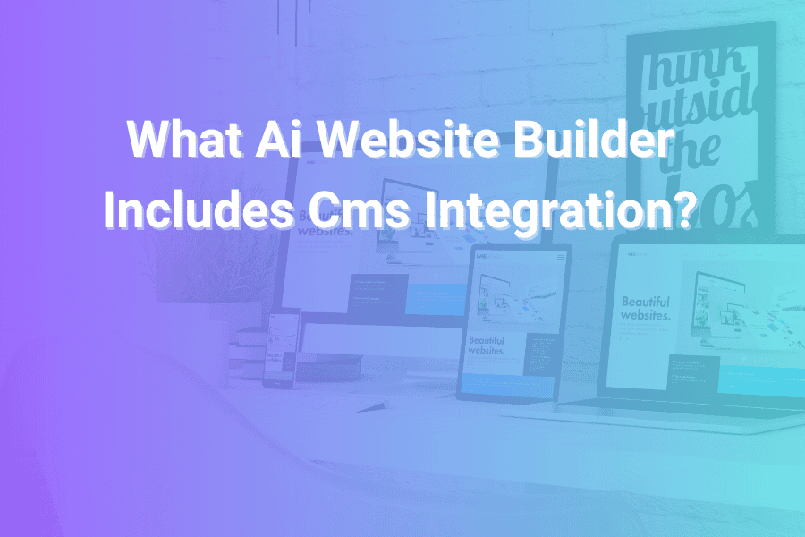 What Ai Website Builder Includes Cms Integration