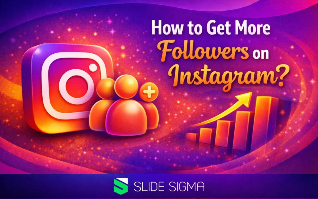 How to Get More Followers on Instagram
