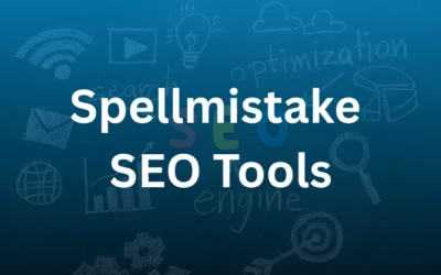 Spellmistake SEO Tools : Improve Your Content and Rankings