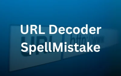 URL Decoder SpellMistake: Quick Fixes for URL Decoding Errors